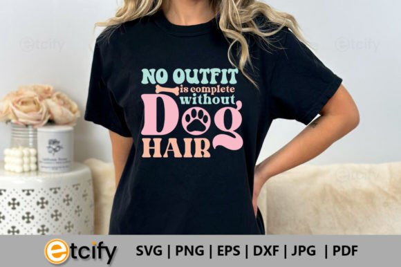 No Outfit is Complete Without Dog Hair